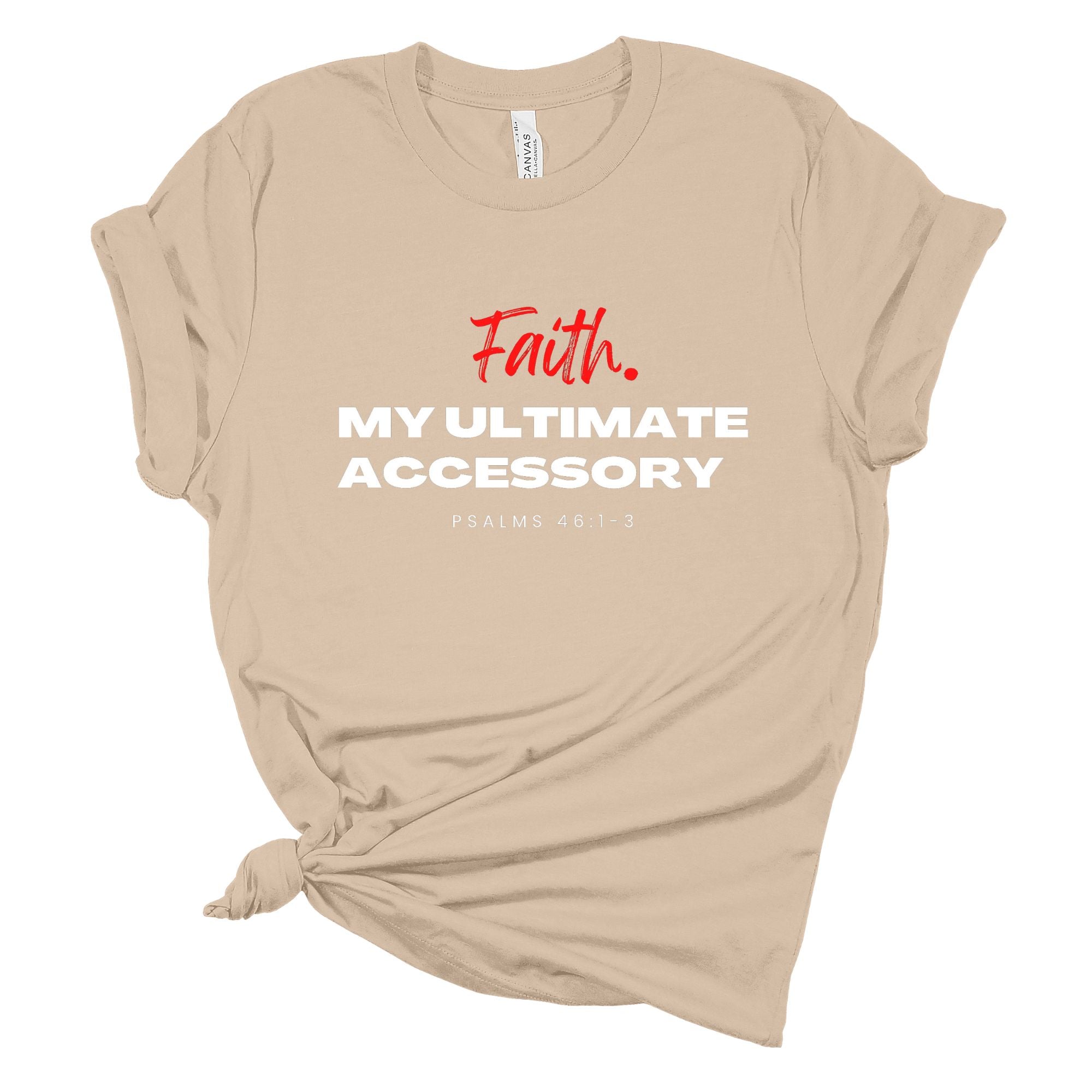 "Faith. My Ultimate Accessory."