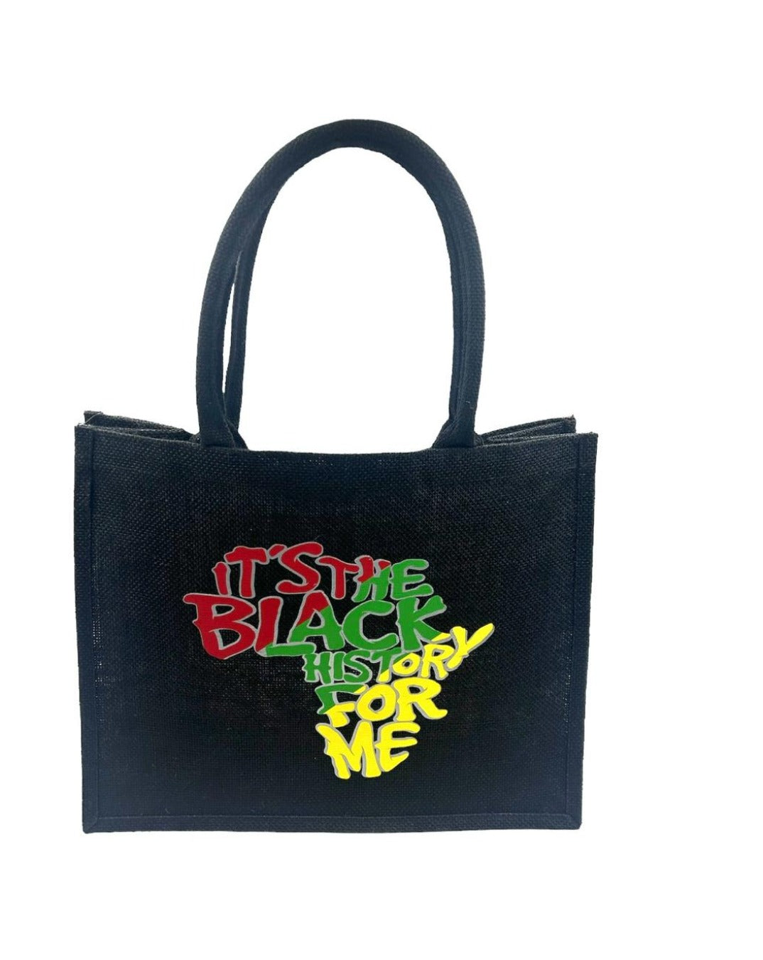 "It's The Black History For Me" Tote